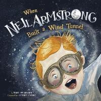 When Neil Armstrong Built a Wind Tunnel