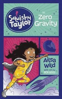 bokomslag Squishy Taylor in Zero Gravity