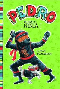 bokomslag Pedro el Ninja = Pedro the Ninja