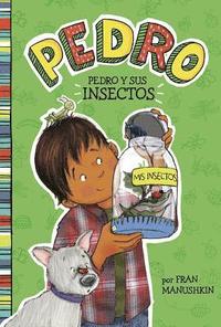 bokomslag Pedro Y Sus Insectos