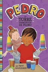 bokomslag La Torre Embromada de Pedro = Pedro's Tricky Tower