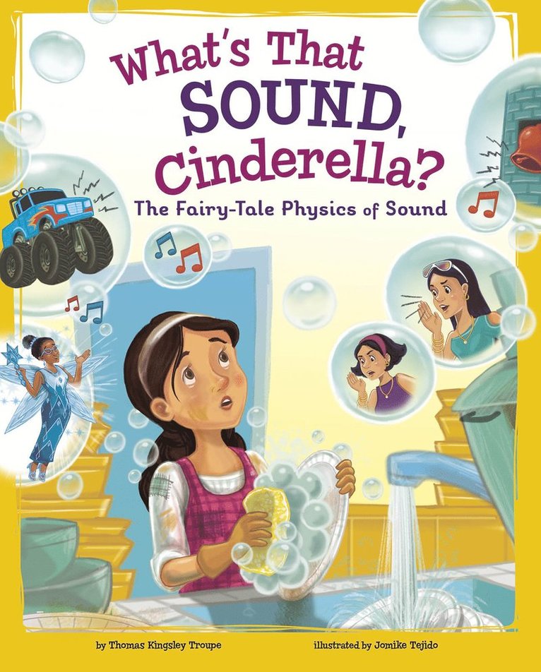 What's That Sound, Cinderella?: The Fairy-Tale Physics of Sound
