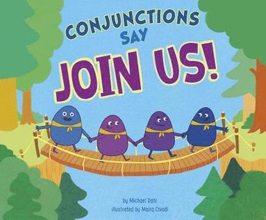 bokomslag Conjunctions Say Join Us!