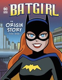 bokomslag Batgirl: An Origin Story