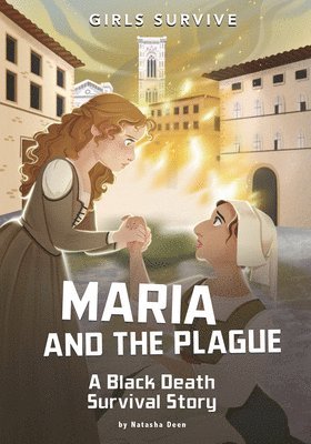 Natasha Deen - Maria and the Plague: A Black Death Survival Story, Inbunden
