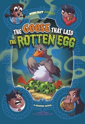 The Goose That Laid the Rotten Egg: A Graphic Novel 1