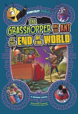 bokomslag The Grasshopper and the Ant at the End of the World: A Graphic Novel