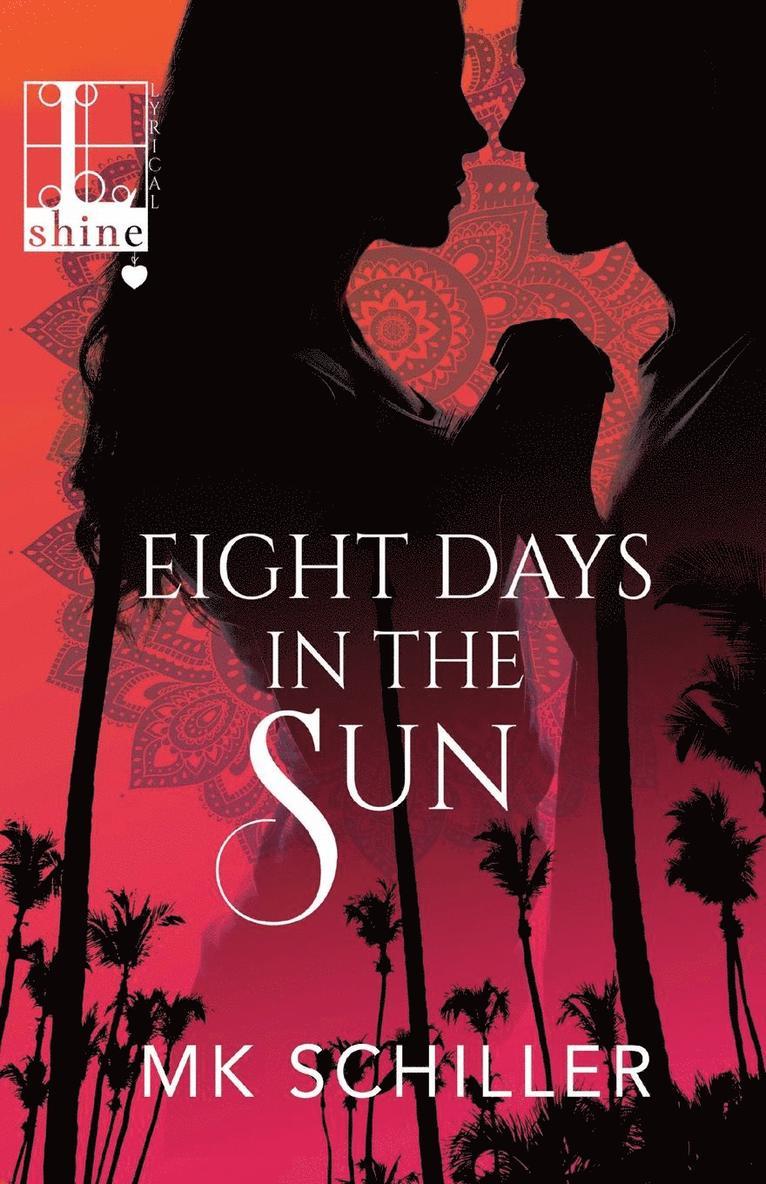 Eight Days in the Sun 1