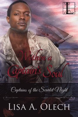 Lisa Olech - Within a Captain's Soul, Häftad