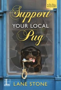 bokomslag Support Your Local Pug