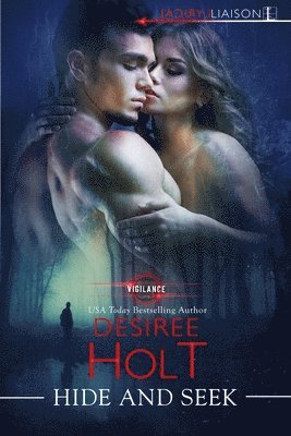 Desiree Holt - Hide and Seek, Häftad