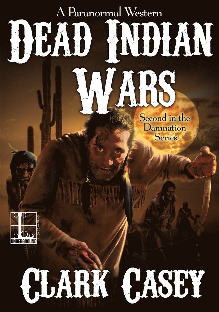 Clark Casey - Dead Indian Wars, Häftad