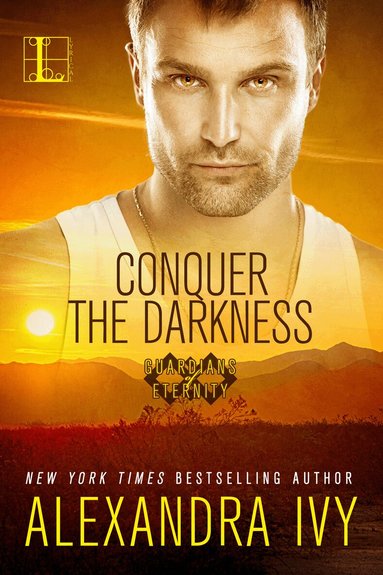 Alexandra Ivy - Conquer the Darkness, Häftad