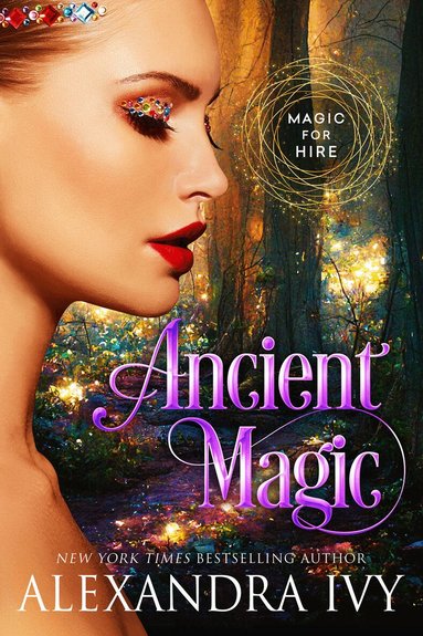 Alexandra Ivy - Ancient Magic, Häftad