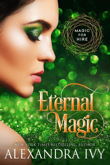 Alexandra Ivy - Eternal Magic, Häftad
