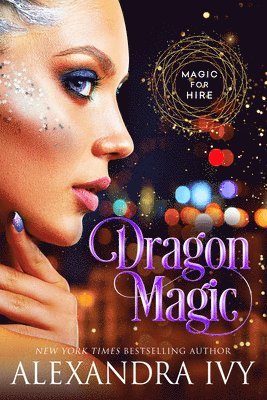 Alexandra Ivy - Dragon Magic, Häftad