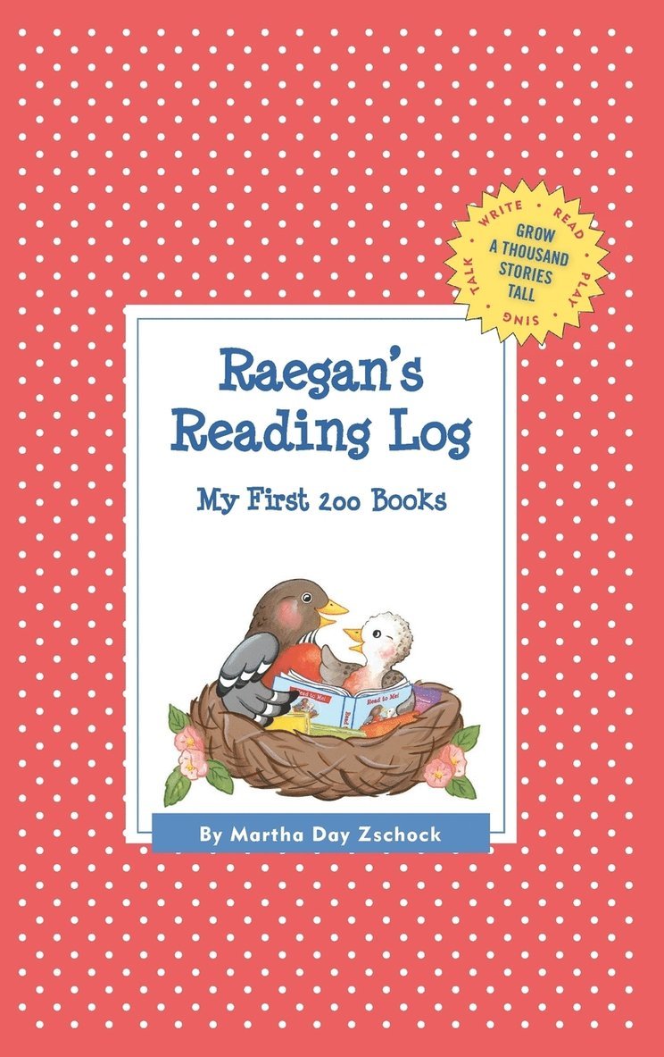 Martha Day Zschock - Raegan's Reading Log, Inbunden