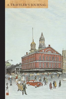 Applewood Books - Faneuil Hall, Boston: A Traveler's Journal, Häftad