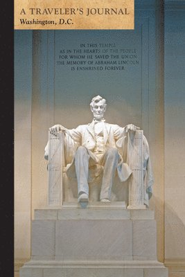 Applewood Books - Lincoln Memorial, Washington, D.C.: A Traveler's Journal, Häftad