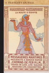 bokomslag Marseille Alexandrie La Route d'Egypte: A Traveler's Journal