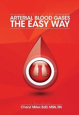 Interpreting Arterial Blood Gases the Easy Way 1