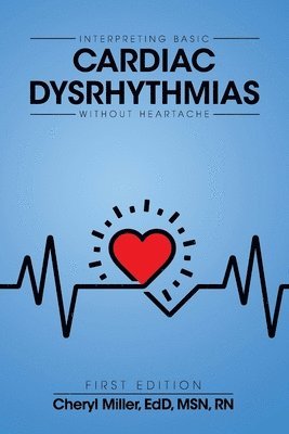 bokomslag Interpreting Basic Cardiac Dysrhythmias Without Heartache