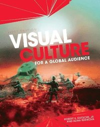 bokomslag Visual Culture for a Global Audience