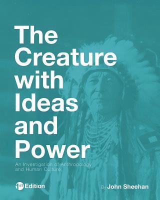 John Sheehan - Creature with Ideas and Power, Häftad