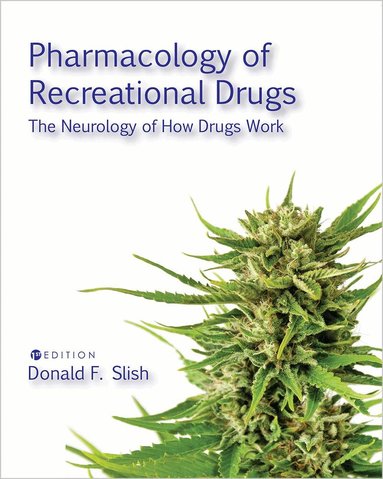 Donald F. Slish - Pharmacology of Recreational Drugs, Häftad