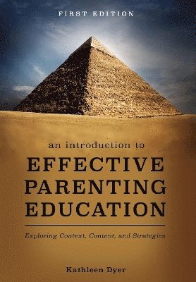 An Introduction to Effective Parenting Education 1