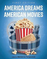 bokomslag America Dreams American Movies: Film, Culture, and the Popular Imagination