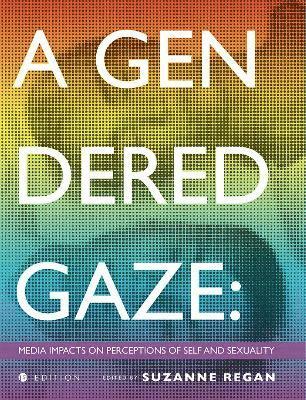 Suzanne Regan - Gendered Gaze, Häftad