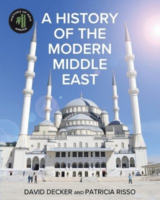 David Decker, Patricia Risso - History of the Modern Middle East, Häftad
