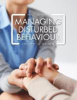 bokomslag Managing Disturbed Behaviour