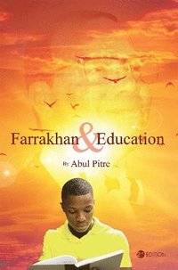 bokomslag Farrakhan and Education