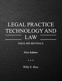 bokomslag Legal Practice Technology and Law: Cases and Materials