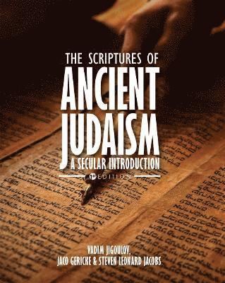 Vadim Jigoulov, Jaco Gericke, Steven Leonard Jacobs, Steven Jacobs - Scriptures of Ancient Judaism, Häftad