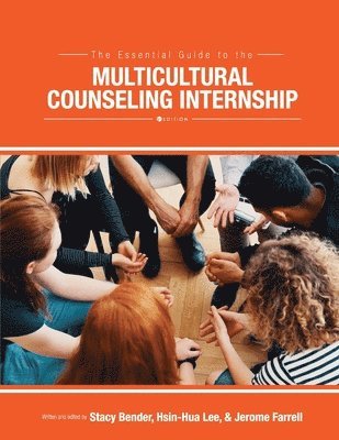 The Essential Guide to the Multicultural Counseling Internship 1