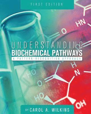 bokomslag Understanding Biochemical Pathways