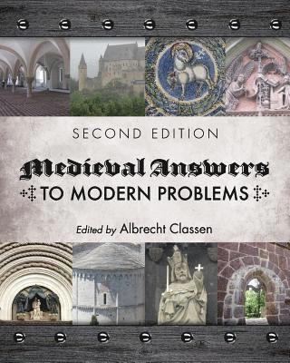 Medieval Answers to Modern Problems 1