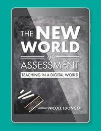 bokomslag The New World of Assessment