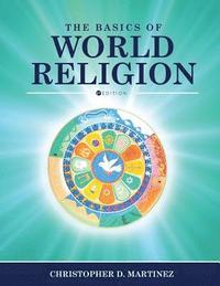 bokomslag The Basics of World Religion
