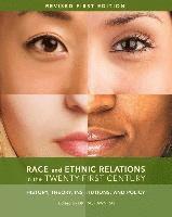 bokomslag Race and Ethnic Relations in the Twenty-First Century: History, Theory, Institutions, and Policy