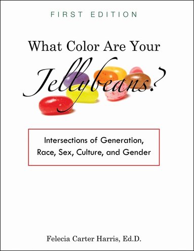 Felecia Carter Harris - What Color Are Your Jellybeans?, Häftad