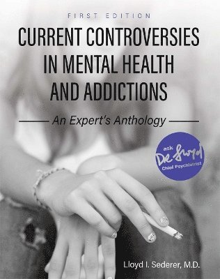 bokomslag Current Controversies in Mental Health and Addictions