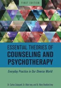 bokomslag Essential Theories of Counseling and Psychotherapy