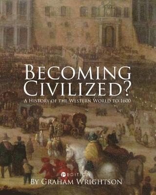 Becoming Civilized? 1