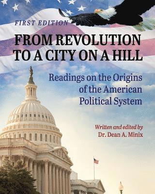 From Revolution to a City on a Hill 1