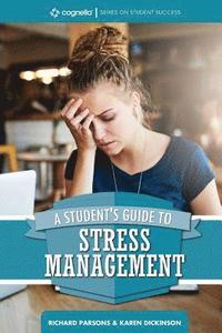 bokomslag A Students Guide to Stress Management