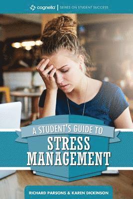 bokomslag A Student's Guide to Stress Management